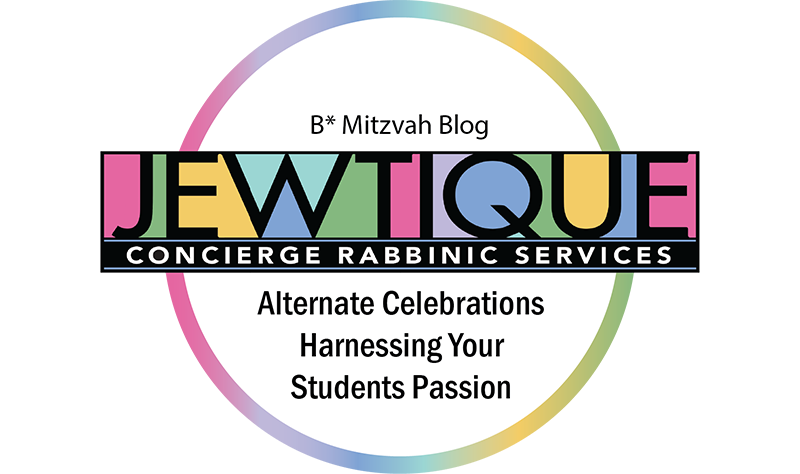 Harness Your Student’s Passion: Alternative B* Mitzvah Celebrations